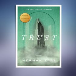 trust (pulitzer prize winner)