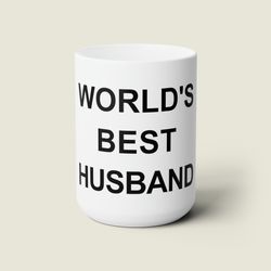 worlds best husband mug the office gift for spouse christmas gift husband birthday gift funny office gift for husband, w