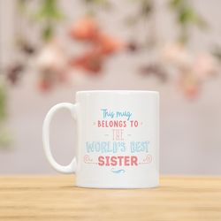 best sister mug, sister gift, gift for her, anniversary gift, anniversary gifts, birthday gift, gift, birthday gifts, mg