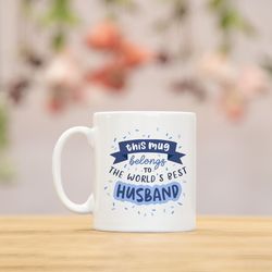 world's best husband mug, i love you gift, wife husband mug, gifts for husband, gifts for him, blue couples funny mug gi