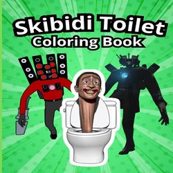 skibidi toilet coloring book for kids | titan, cameraman, tv man, speakerman, gman and more characters!