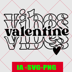 valentine vibes svg, saint-valentin svg, valentine girl svg, love svg, heart svg, stacked valentine vibes, professeur va