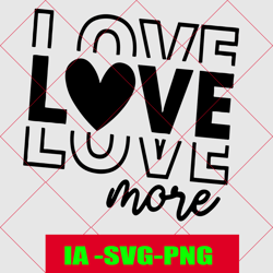 love more svg png, valentine shirt svg, saint-valentin, bonjour valentine svg, love svg, be kind, valentine quote, valen