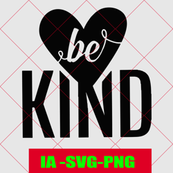 be kind svg png, citation positive svg, gentillesse svg, motivation svg, enseignant svg, gentil citation svg, inspiratio