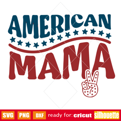 american mama svg png, 4 juillet svg, mama svg, freedom america svg, patriotique svg, american mom svg, independence day