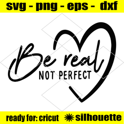 be real not perfect svg png, citation inspirante svg, positive svg, parfaitement imparfait, digne svg, motivationnel, am