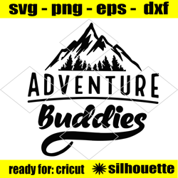 adventure buddies svg, camping life svg, camping svg, camper svg, outdoors shirt, men shirt, women shirt, love camp svg,