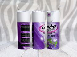 new bitches get stitches png 20oz standard skinny tumbler image - purple streaks