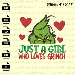 just a girl who loves grinch christmas embroidery design, christmas embroidery file, instant download