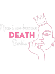 now i am become death barbie