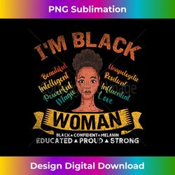 african american pride im black woman black history month - sophisticated png sublimation file - tailor-made for sublimation craftsmanship