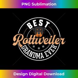 rottweiler grandma funny mother's day rottie dog best - deluxe png sublimation download - crafted for sublimation excellence