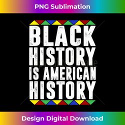 black history is american history patriotic african american long sleeve - eco-friendly sublimation png download - pioneer new aesthetic frontiers