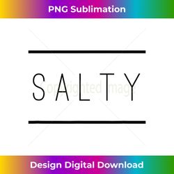 salty - chic sublimation digital download - customize with flair