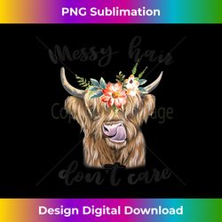 messy hair i don't care funny farm girl country farm life - contemporary png sublimation design - tailor-made for sublimation craftsmanship