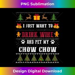 Drink Wine Funny Chow Chow Dog Lovers Ugly Christmas Sweater Tank Top - Vibrant Sublimation Digital Download - Crafted for Sublimation Excellence