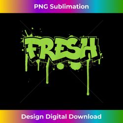 fresh old school graffiti style  funny graffiti graphic - sleek sublimation png download - rapidly innovate your artistic vision