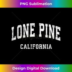 lone pine california ca vintage athletic sports design - deluxe png sublimation download - challenge creative boundaries