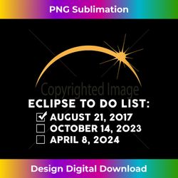 solar eclipse to do list 2017 2023 2024 annular totality v-neck - sophisticated png sublimation file - rapidly innovate your artistic vision