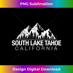 california - south lake tahoe - edgy sublimation digital file - striking & memorable impressions