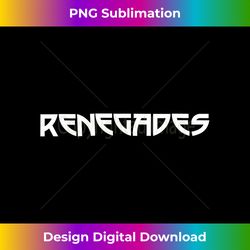 go renegades football baseball basketball cheer team fan - deluxe png sublimation download - rapidly innovate your artistic vision