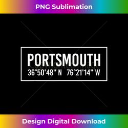 Portsmouth Va Virginia Funny City Coordinates Home Gift - Contemporary Png Sublimation Design - Striking & Memorable Impressions