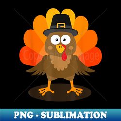 cute thanksgiving turkey with pilgrim hat for feast day - stylish sublimation digital download