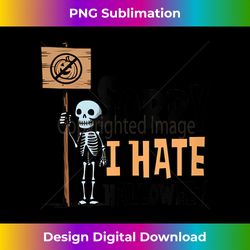 sorry i hate halloween design anti halloween tank top - luxe sublimation png download - customize with flair