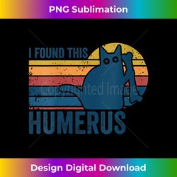 Womens Vintage I Found This Humerus - Humorous Cat Lover Pun Joke V-Neck 1 - Crafted Sublimation Digital Download - Striking & Memorable Impressions