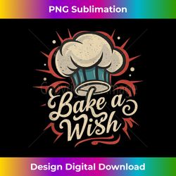 Bake A Wish Baker Baking Cookie Cupcake Cake Chef Gift Tank Top - Vibrant Sublimation Digital Download - Ideal For Imaginative Endeavors