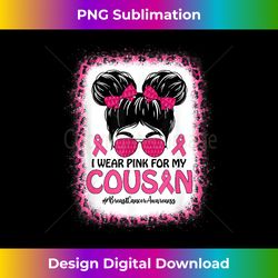 messy bun i wear pink for my cousin breast cancer awareness - artisanal sublimation png file - lively and captivating visuals