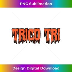 halloween trico tri - deluxe png sublimation download - infuse everyday with a celebratory spirit