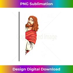 jesus i saw that watcha doin but i still love you christian long sl - sophisticated png sublimation file - access the spectrum of sublimation artistry