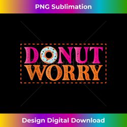 donut worry jesus religious church christian tank - edgy sublimation digital file - channel your creative rebel