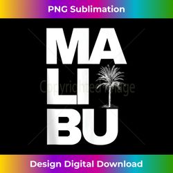 malibu tank top - classic sublimation png file - challenge creative boundaries