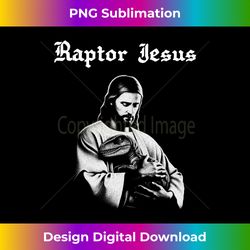 raptor jesus long slee - deluxe png sublimation download - crafted for sublimation excellence