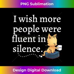 sarcastic quote funny cat lover - luxe sublimation png download - lively and captivating visuals