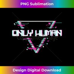 only human vaporwave aesthetic sad 80s 90s gl - vibrant sublimation digital download - spark your artistic genius