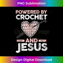 powered by crochet and jesus tank - artisanal sublimation png file - elevate your style with intricate details