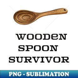 wooden spoon survivor 1 - instant png sublimation download
