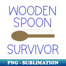 wooden spoon survivor 1 - modern sublimation png file