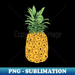 be a pineapple - exclusive sublimation digital file