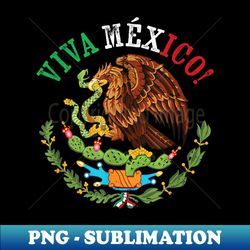 mexican flag proud mexican coat of arms viva mexico - decorative sublimation png file