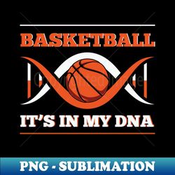 basketball pun art - unique sublimation png download