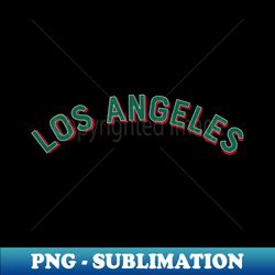 los angeles california mexican flag colors - digital sublimation download file