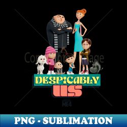 minions despicable me 4 despicably us gru & family - aesthetic sublimation digital file