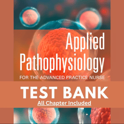 test bank applied pathophysiology for the advanced practice nurse | 1st edition | dlugasch | story