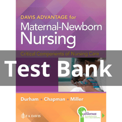 davis advantage for maternal-newborn nursing critical components of nursing care 4th edition connie durham