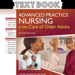 complete advanced practice nursing in the care of older adults second edition by kennedy
