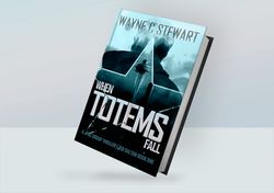 when totems fall: a jpac group thriller by wayne c stewart